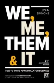 Image of We, Me, Them & It : How to write powerfully for business
