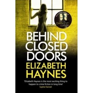 Image of Behind Closed Doors by Elizabeth Haynes (Paperback, 2015)