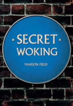 Image of Secret Woking by Marion Field