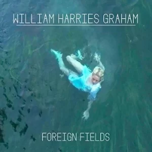 image of Foreign Fields by William Harries Graham CD Album