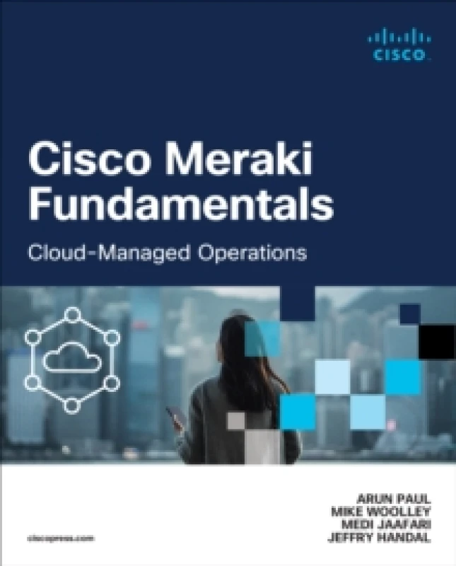 Image of Cisco Meraki Fundamentals : Cloud-Managed Operations Paperback / softback