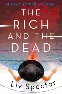 Image of rich and the dead a novel