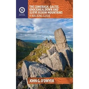 Image of The Comeragh, Galtee, Knockmealdown & Slieve Bloom Mountains A Walking Guide Paperback / softback 2018