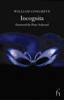 Image of Incognita or Love and Duty Reconciled by William Congreve Paperback