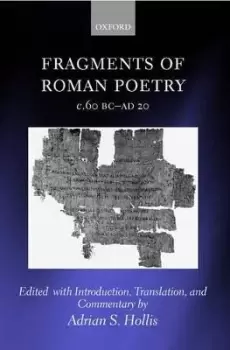 Image of Fragments of Roman Poetry c.60 BC-AD 20 by Adrian S. Hollis