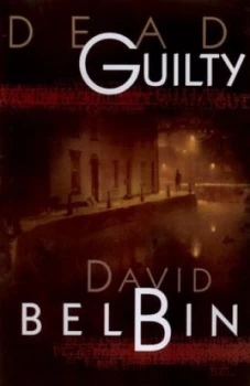 Image of Dead Guilty by David Belbin Book