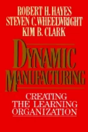 Image of dynamic manufacturing creating the learning organization