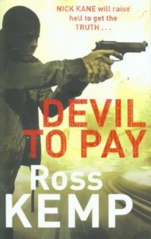 Image of Devil to Pay by Ross Kemp Paperback