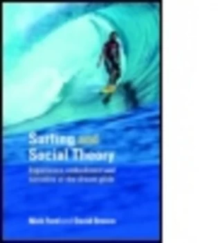 Image of Surfing and Social Theory by Nicholas J Ford Paperback