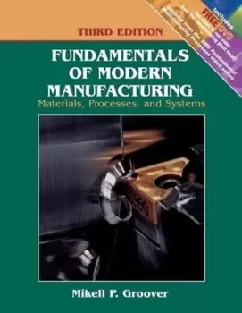 Image of Fundamentals of modern manufacturing by Mikell P. Groover