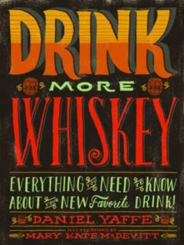 Image of Drink More Whiskey by Daniel Yaffe Hardback