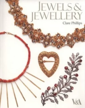 Image of Jewels and Jewellery by Clare Phillips Paperback