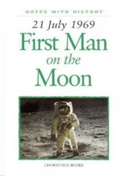 Image of First Man on the Moon by John Malam and Hilary Malam Hardback