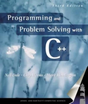 Image of Programming and Problem Solving with C++ by Nell B Dale and Chip Weems and Mark R Headington Paperback