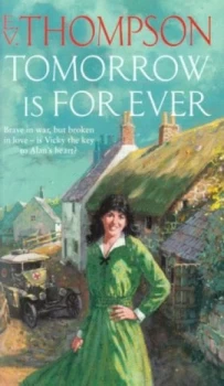 Image of Tomorrow Is for Ever by E. V. Thompson Book