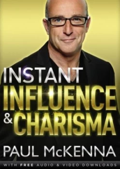 Image of Instant Influence and Charisma by Paul Mckenna Paperback