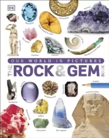 Image of Our World in Pictures: The Rock and Gem Book