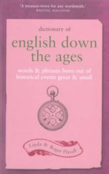 Image of Dictionary of English down the Ages by Linda Flavell and Roger Flavell and Linda Flavell Paperback