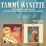 Image of TAMMY WYNETTE - YOUR GOOD GIRL'S GONNA GO BAD / TAKE ME TO YOUR WORLD - I DON'T WANNA PLAY HOUSE (Music CD)