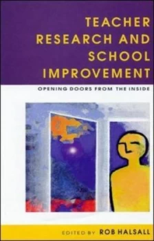 Image of Teacher Research and School Improvement by Halsall Book
