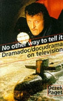 Image of No Other Way to Tell It by Derek Paget Paperback