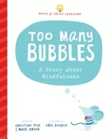 Image of Too Many Bubbles : A Story about Mindfulness