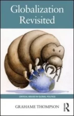 Image of Globalization revisited by Grahame Thompson
