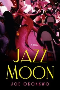 Image of Jazz Moon by Joe Okonkwo Paperback