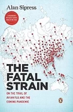 Image of fatal strain on the trail of avian flu and the coming pandemic