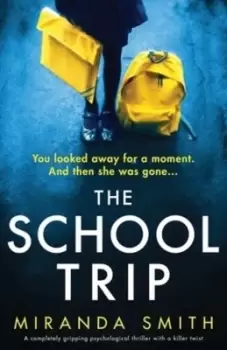 Image of The School Trip - Miranda Smith - Paperback - Used