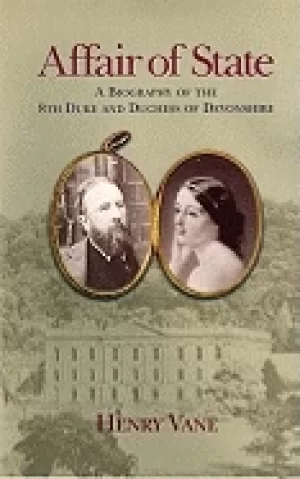 Image of affair of state a biography of the 8th duke and duchess of devonshire