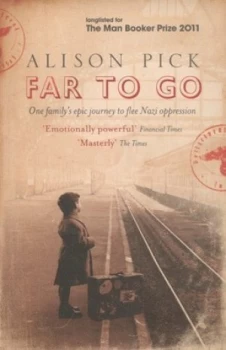 Image of Far to Go by Alison Pick Paperback