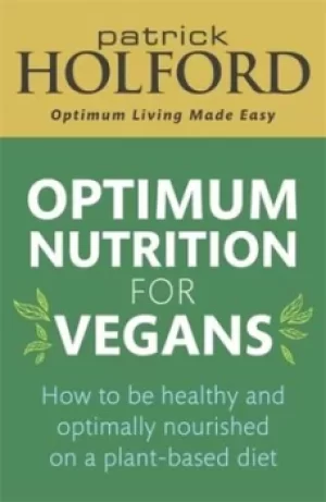 Image of Optimum nutrition for vegans by Patrick Holford