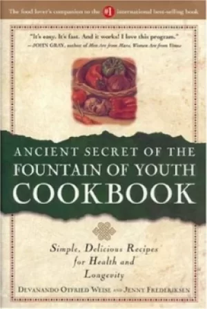 Image of Ancient secret of the fountain of youth cookbook by Devanando Otfried Weise