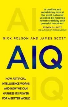 Image of AIQ : How artificial intelligence works and how we can harness its power for a better world