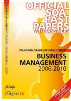 Image of Standard Grade General Credit Business Management 2006-2010 by Scottish Qualifications Authority Paperback