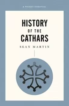 Image of History of the Cathars by Sean Martin