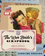 Image of war brides scrapbook a novel in pictures