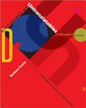 Image of dictionary of untranslatables a philosophical lexicon