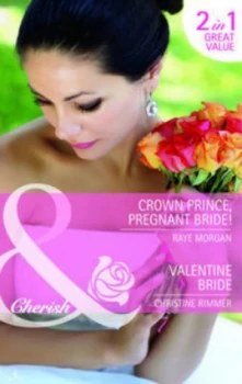 Image of Crown Prince Pregnant Bride by Raye Morgan Book