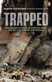 Image of Trapped Remarkable Stories of Survival by Martin Van Beynen Paperback