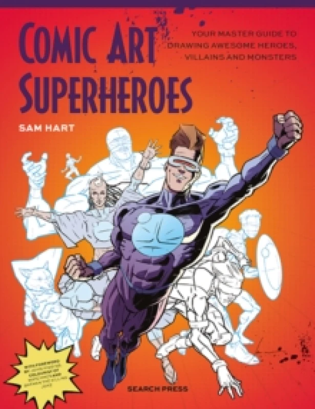 Image of Comic Art Superheroes : Your Master Guide to Drawing Awesome Heroes, Villains and Monsters Paperback / softback