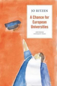 Image of A Chance for European Universities or Avoiding the Looming University Crisis in Europe by Jo Ritzen Book