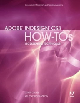 Image of Adobe Indesign Cs3 How-Tos by John Cruise Paperback