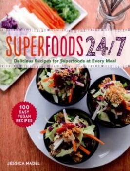 Image of Superfoods 24/7 by Jessica Nadel Paperback