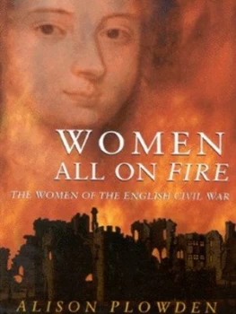 Image of Women All on Fire by Alison Plowden Book