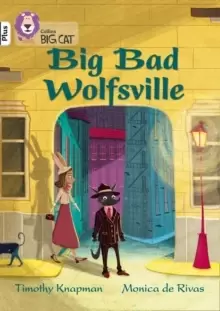 Image of Big Bad Wolfsville : Band 10+/White Plus