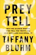 Image of prey tell why we silence women who tell the truth and how everyone can spea