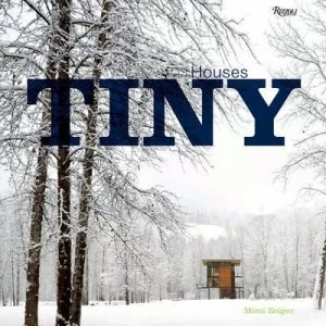 Image of Tiny Houses by Mimi Zeiger Hardback