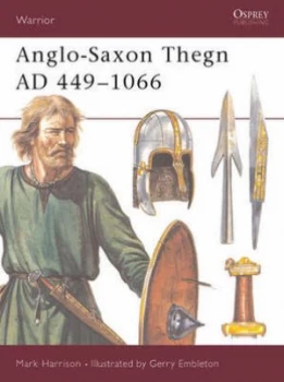 Image of Anglo-Saxon Thegn 449-1066 by Mark Harrison Paperback